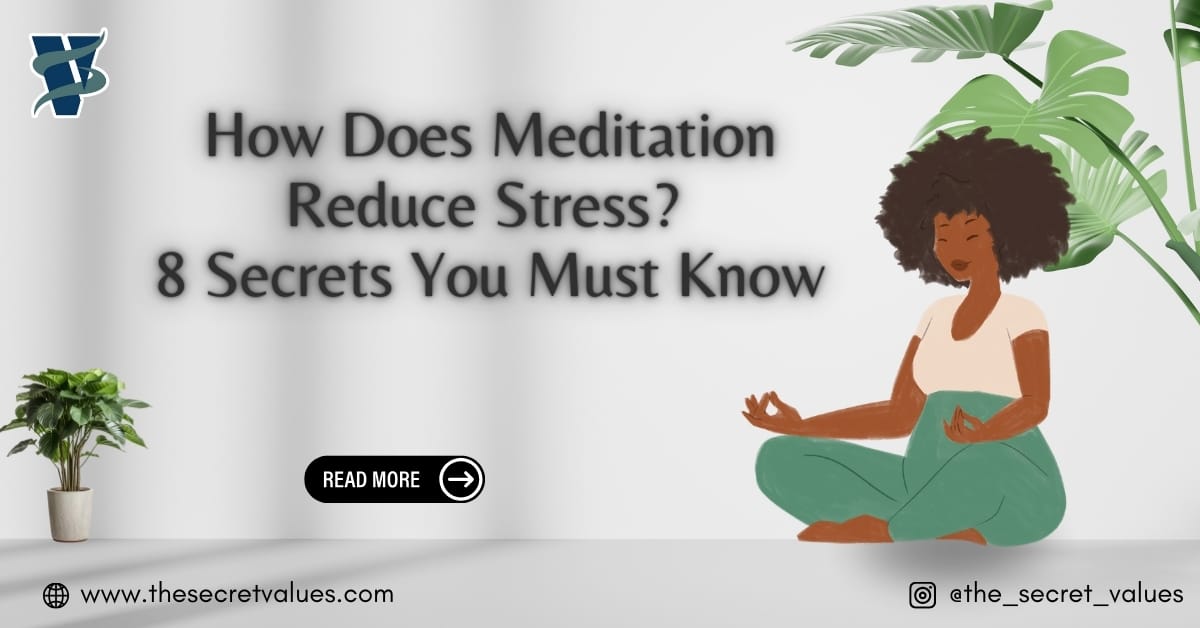 How Does Meditation Reduce Stress