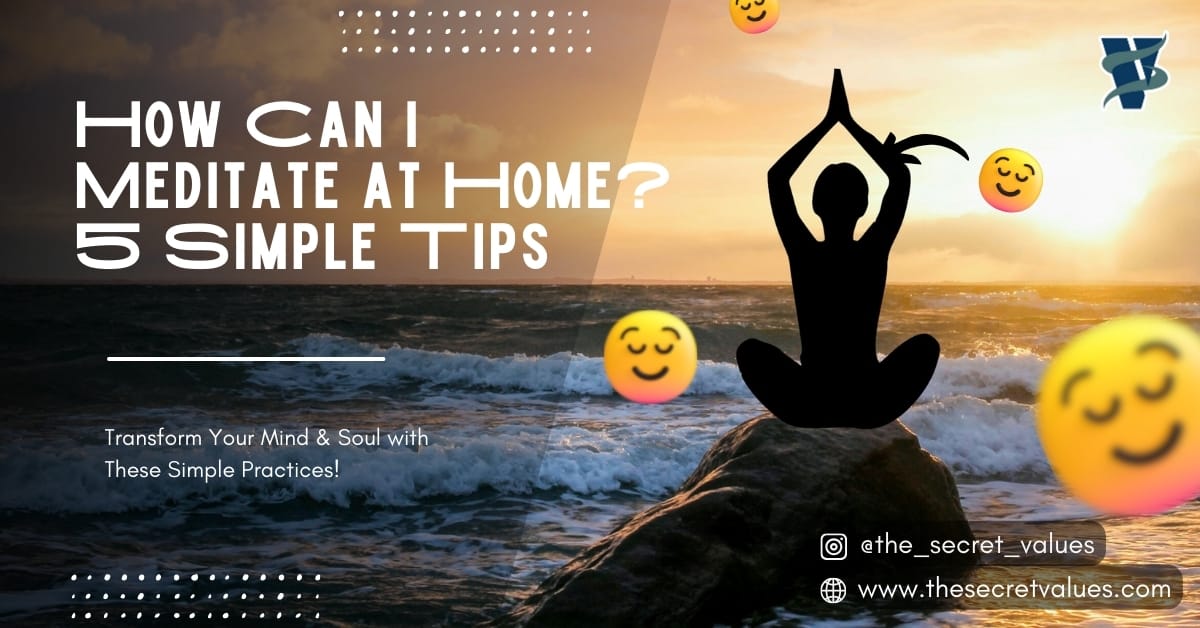 How Can I Meditate at Home