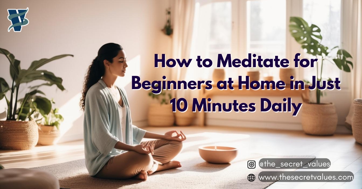 How to Meditate for Beginners at Home